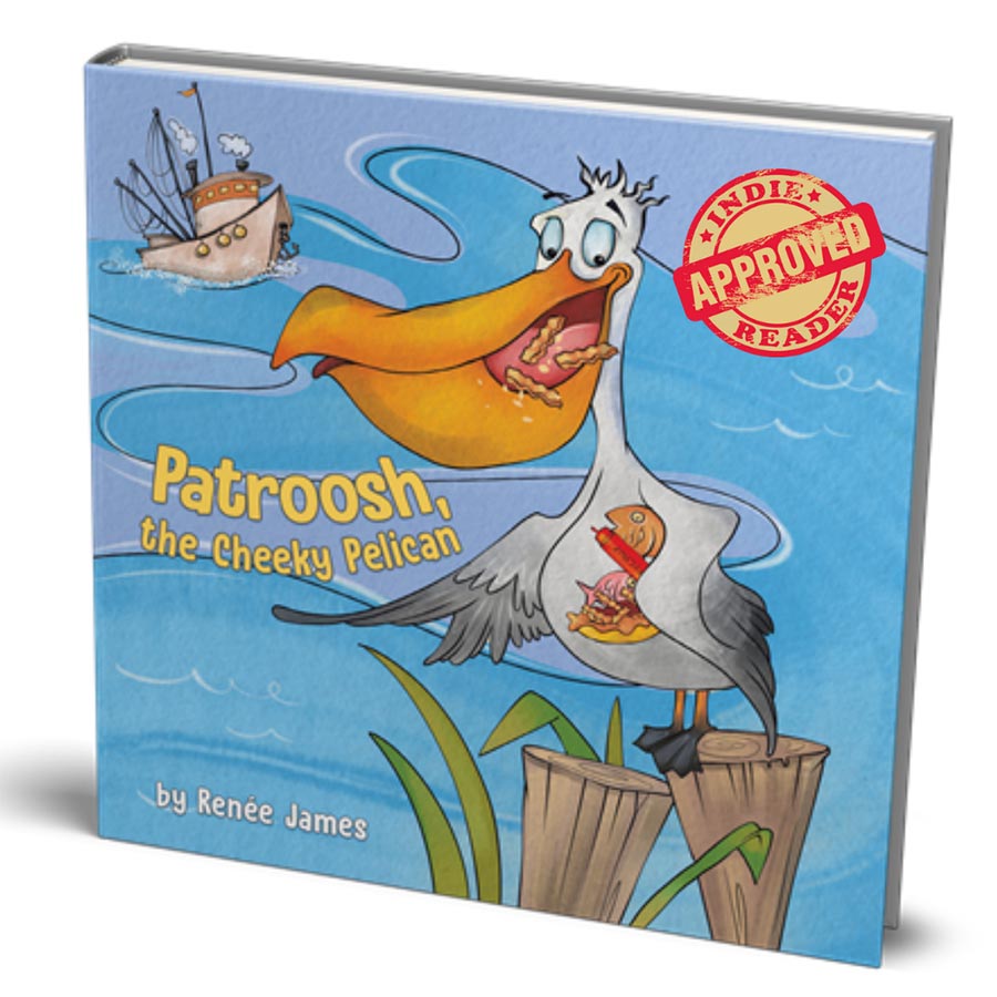 Patroosh The Cheeky Pelican Hardcover Childrens Book